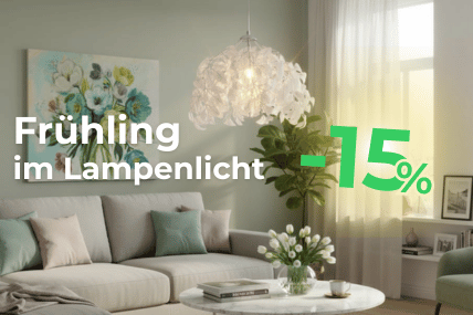 Frühling im Licht – 15 % Rabatt ab 120 €